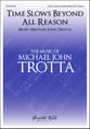 Time Slows Beyond All Reason SATB choral sheet music cover